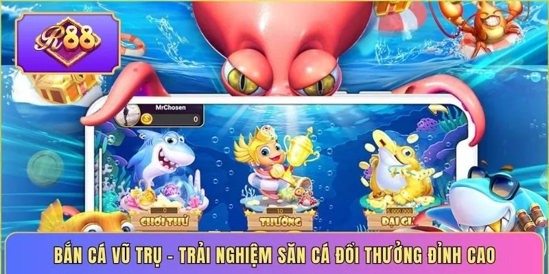 Bắn cá vũ trụ – Trải nghiệm săn cá đổi thưởng đỉnh cao