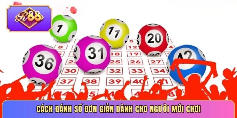 Cách đánh số đơn giản dành cho người mới chơi