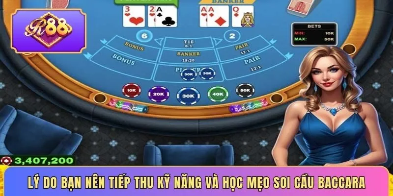 Lý do bạn nên tiếp thu kỹ năng và học mẹo soi cầu baccarat