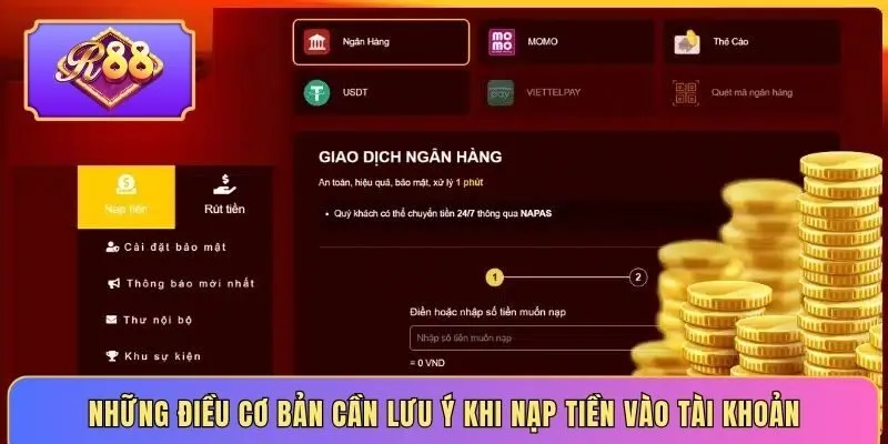 Những điều cơ bản cần lưu ý khi nạp tiền vào tài khoản