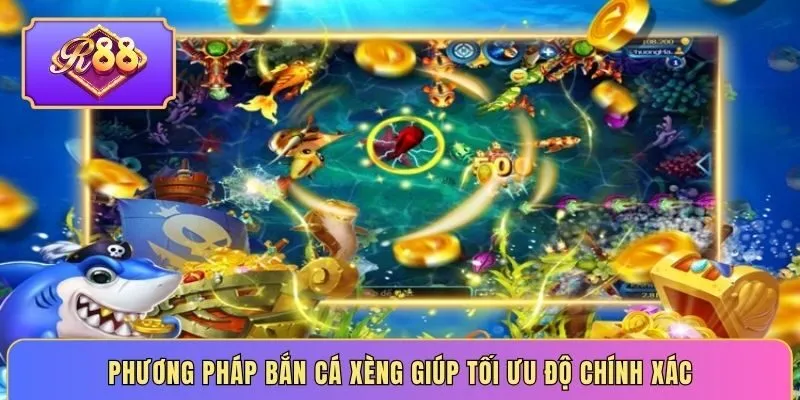 Phương pháp bắn cá xèng giúp tối ưu độ chính xác