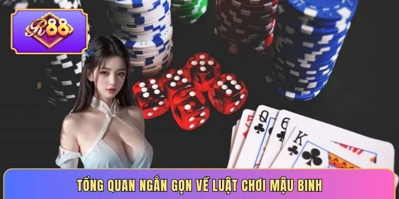 Tổng quan ngắn gọn về luật chơi mậu binh