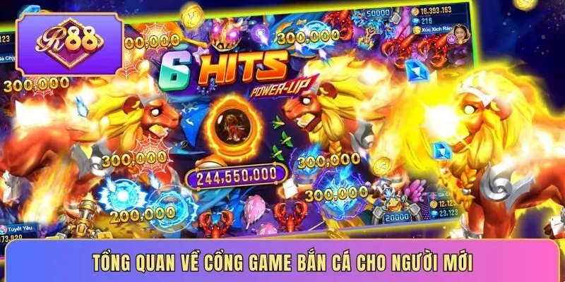 Tổng quan về cổng game bắn cá cho người mới